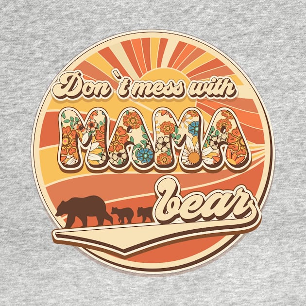 Don't mess with mama bear Groovy retro by HomeCoquette